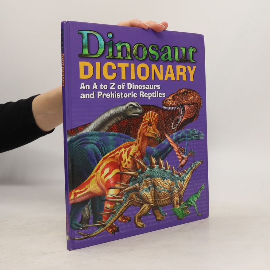 Various authors Dinosaur Dictionary