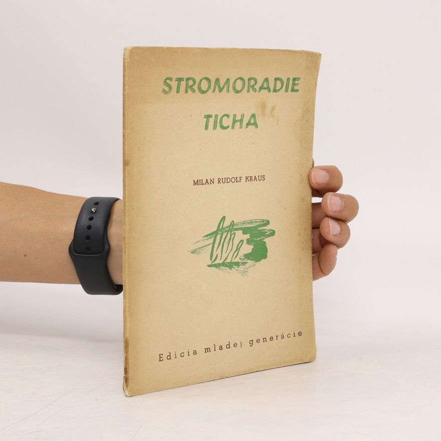 Milan Rudolf Kraus Stromoradie ticha