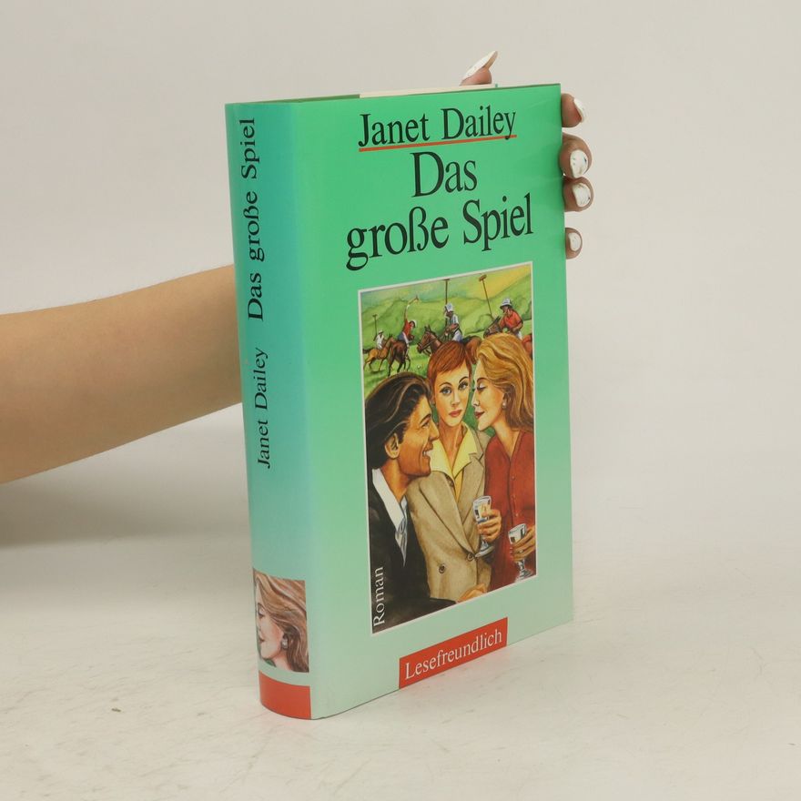 Janet Dailey Das grosse Spiel