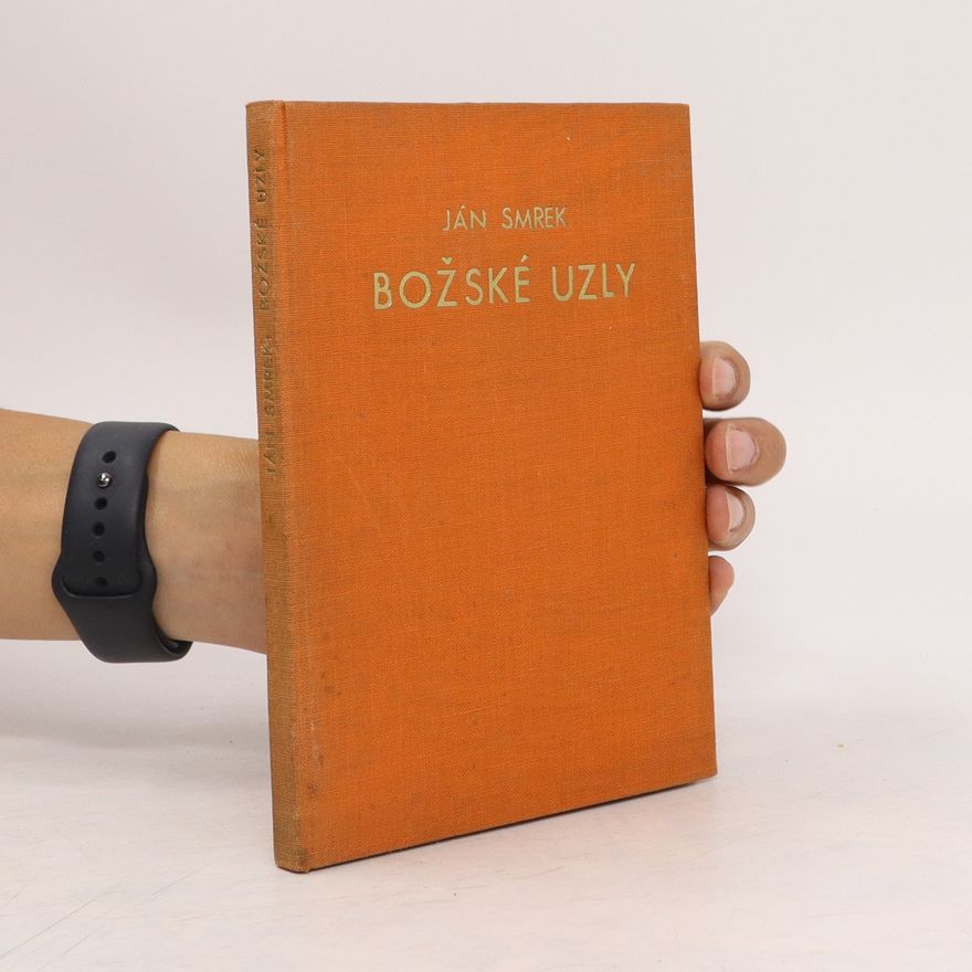 Ján Smrek Božské uzly