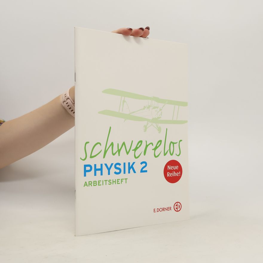Autorenkollektiv Schwerelos Physik 2