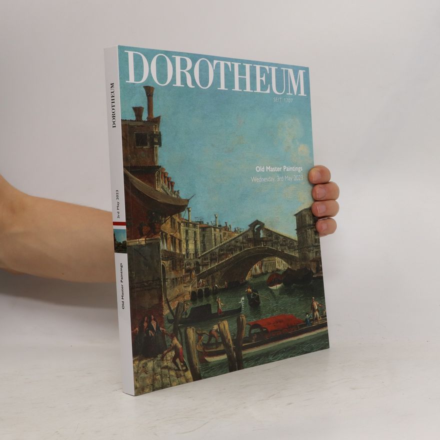 Autorenkollektiv Dorotheum, Seit 1707: Old Master Paintings