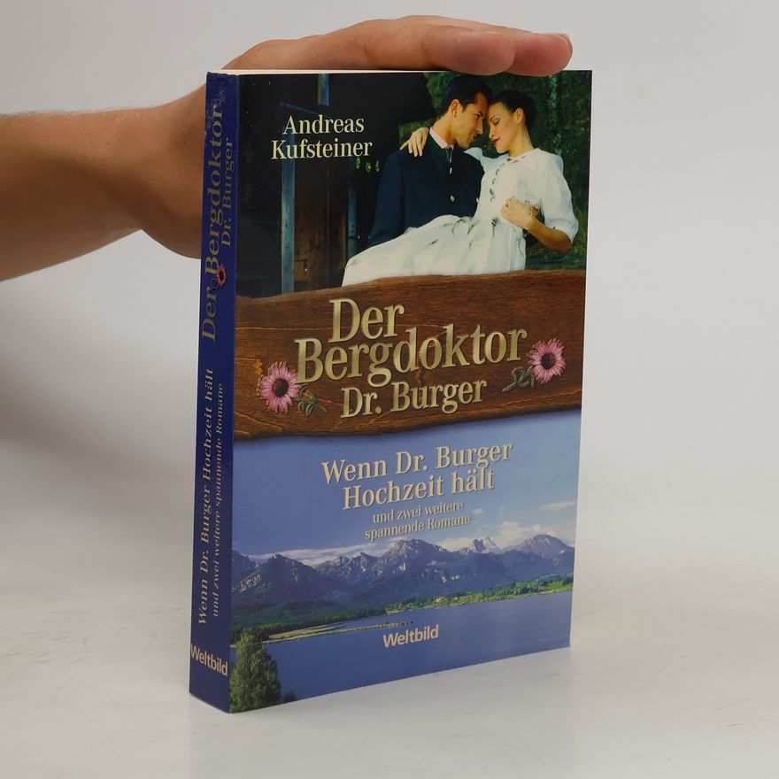 Andreas Kufsteiner Wenn Dr. Burger Hochzeit hält