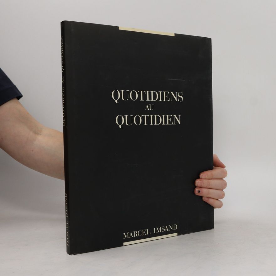 Marcel Imsand Quotidiens au Quotidien