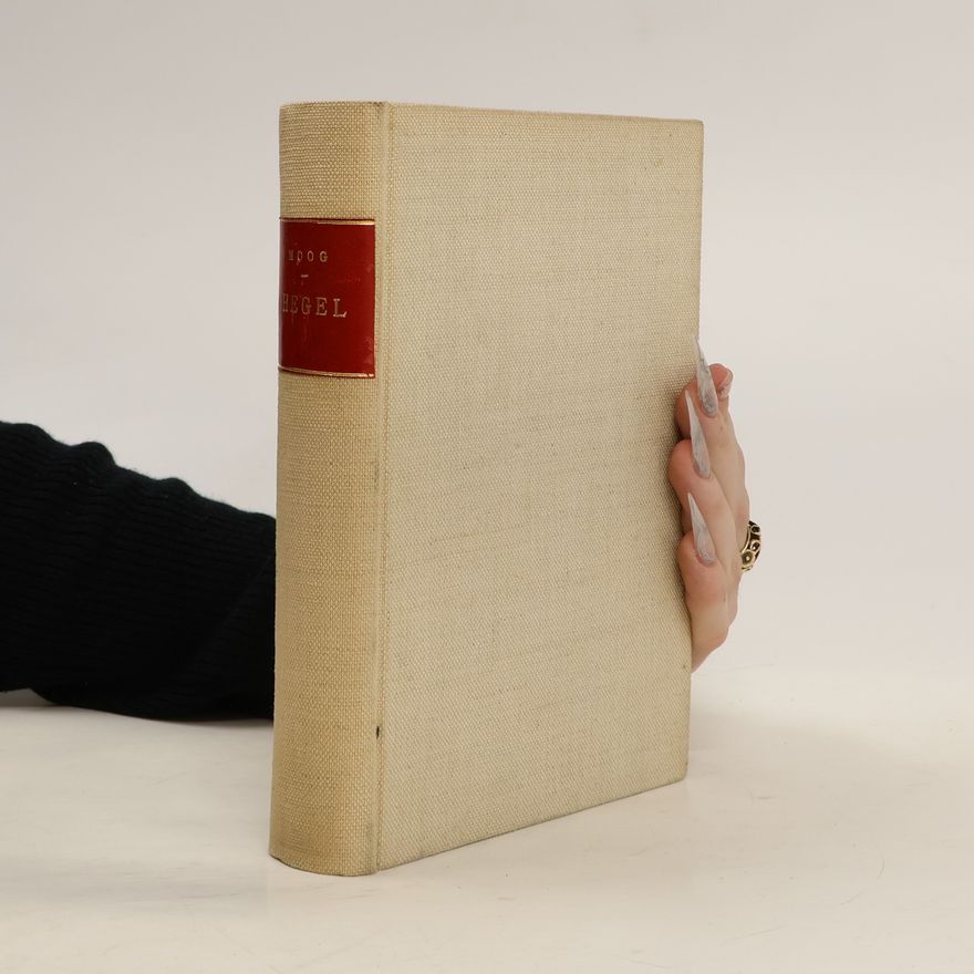 Willy Moog Hegel und die Hegelsche Schule