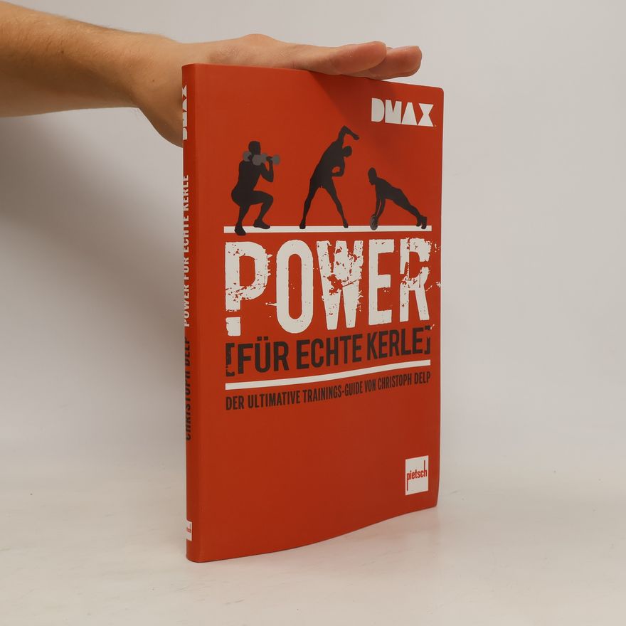 Christoph Delp Power (für echte Kerle)