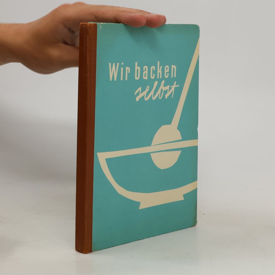 Hanna Enderlein Wir backen selbst