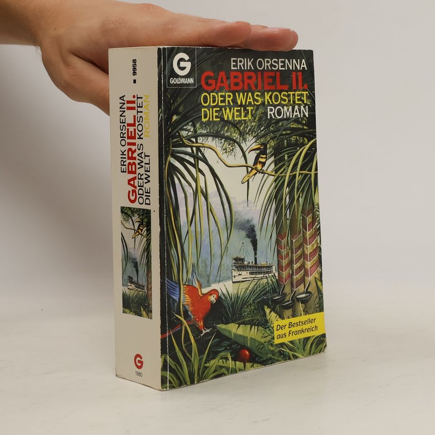 Erik Orsenna Gabriel II. oder was kostet die Welt
