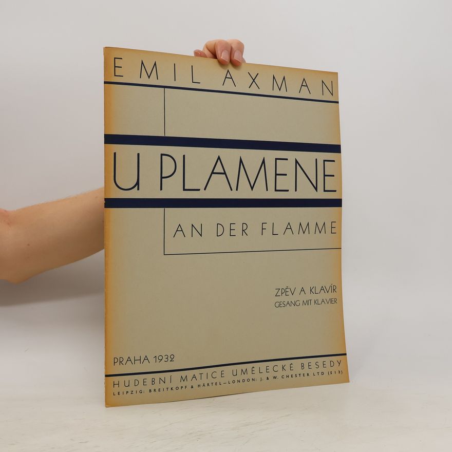 Emil Axman U plamene. An der Flamme. Zpěv a klavír. Gesang mit Klavier