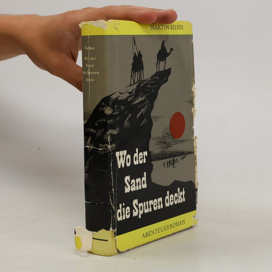 Martin Selber Wo der Sand die Spuren deckt