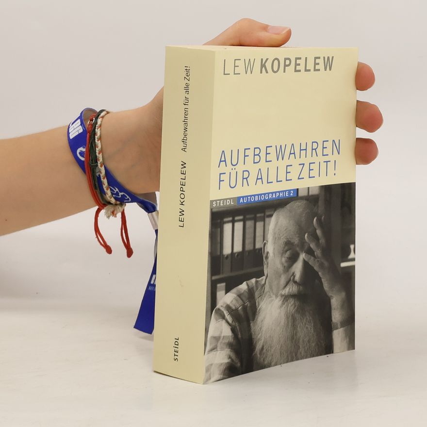 Lev Kopelev Aufbewahren für alle Zeit!