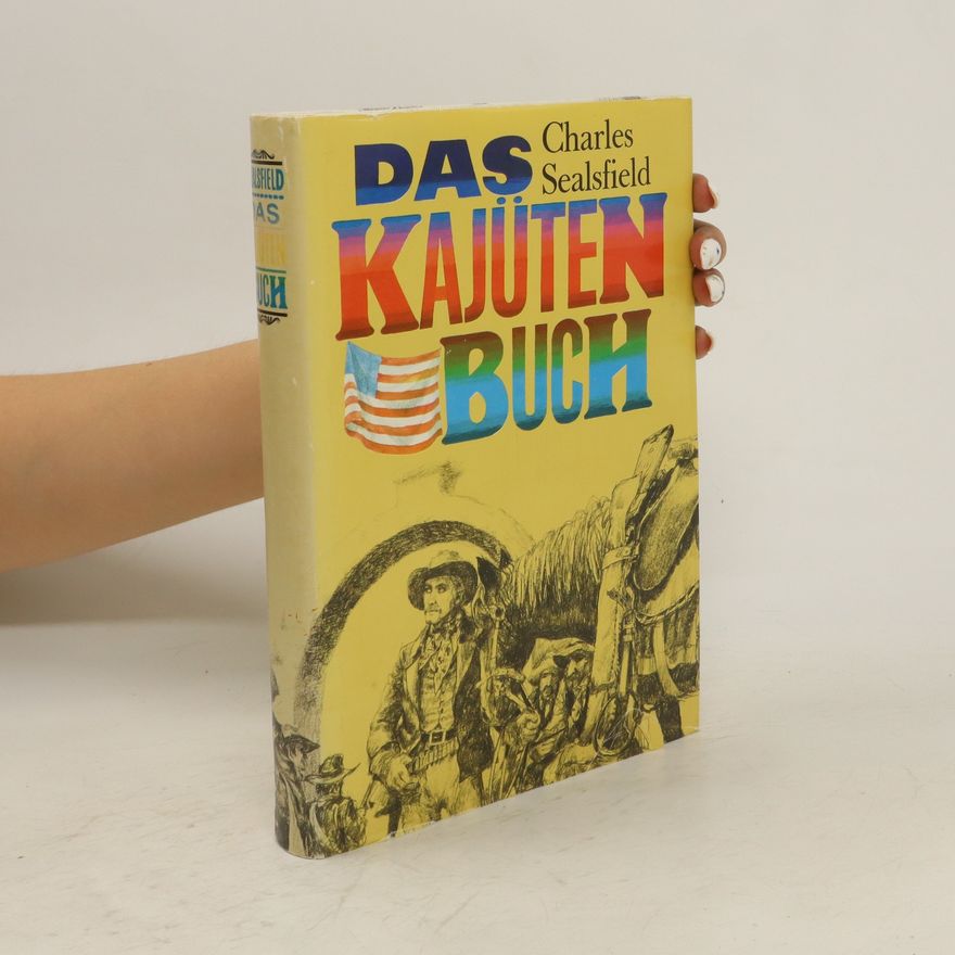 Charles Sealsfield Das Kajütenbuch