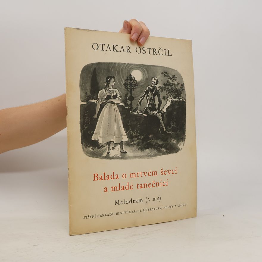 Otakar Ostrčil Balada o mrtvém ševci a mladé tanečnici