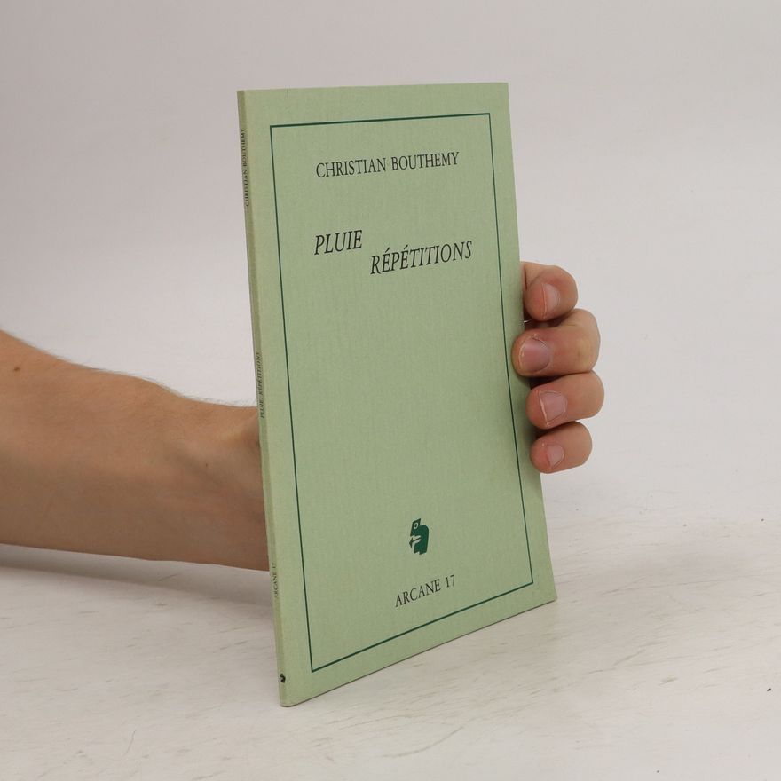 Christian Bouthemy Pluie Répétitions. Arcane 17