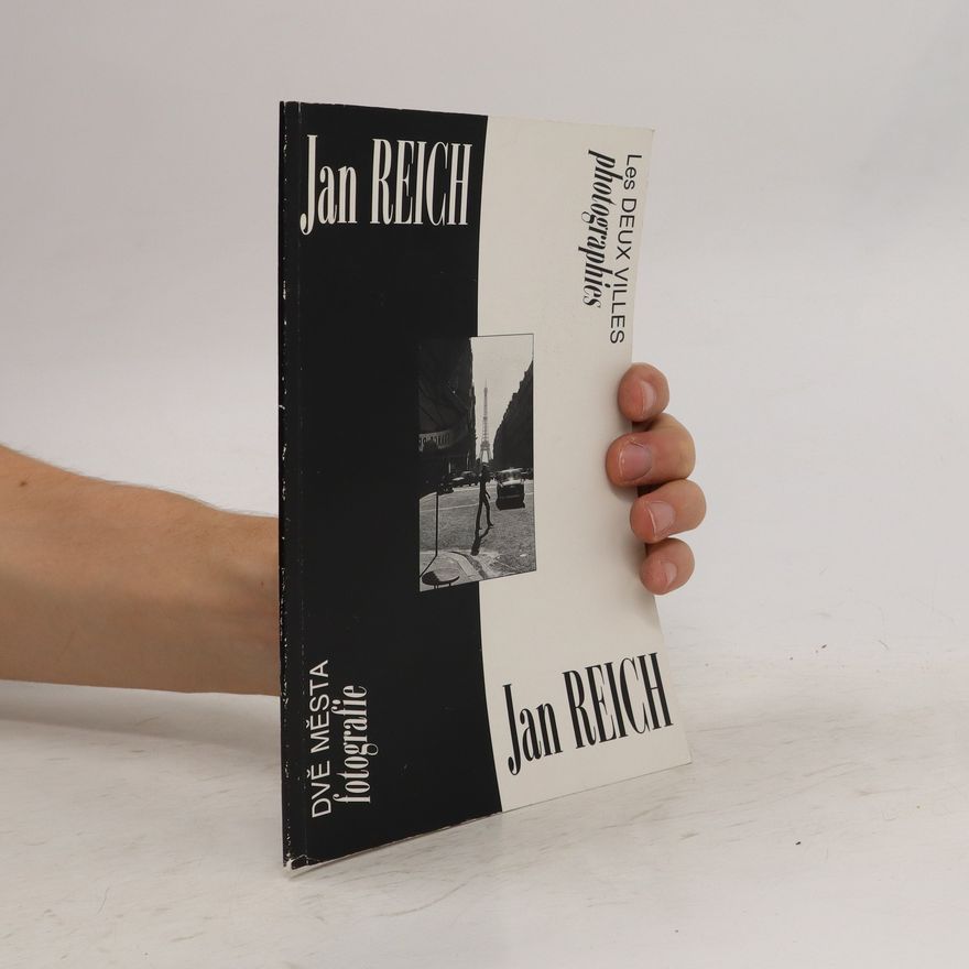 Jan Reich Dvě města fotografie. Les Deux Villes Photographies