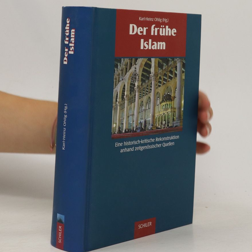 Karl-Heinz Ohlig Der frühe Islam