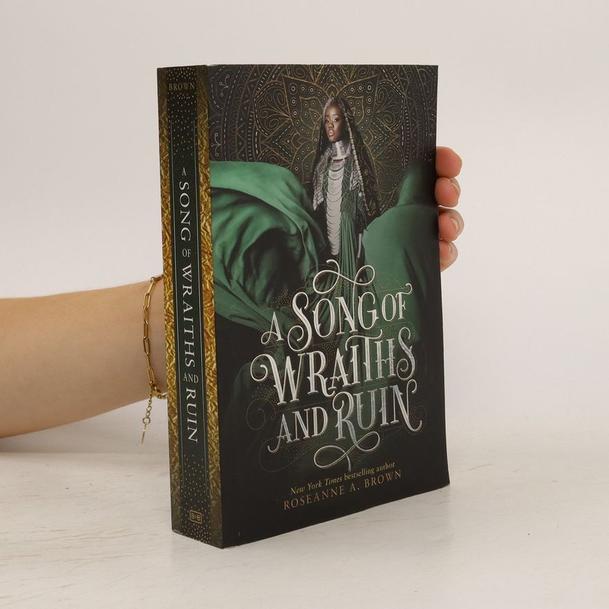Roseanne A. Brown A Song of Wraiths and Ruin