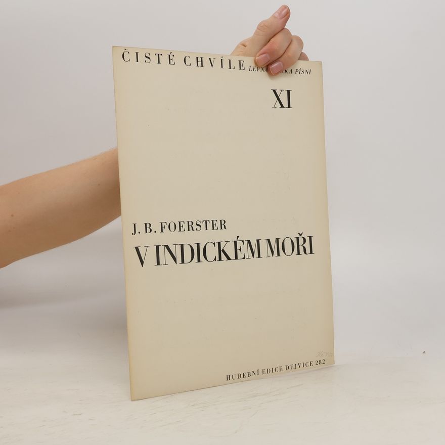Josef Bohuslav Foerster Čisté chvíle XI. V indickém moři