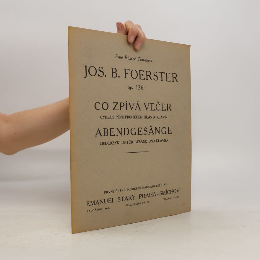 Josef Bohuslav Foerster Co zpívá večer=Abendgesänge