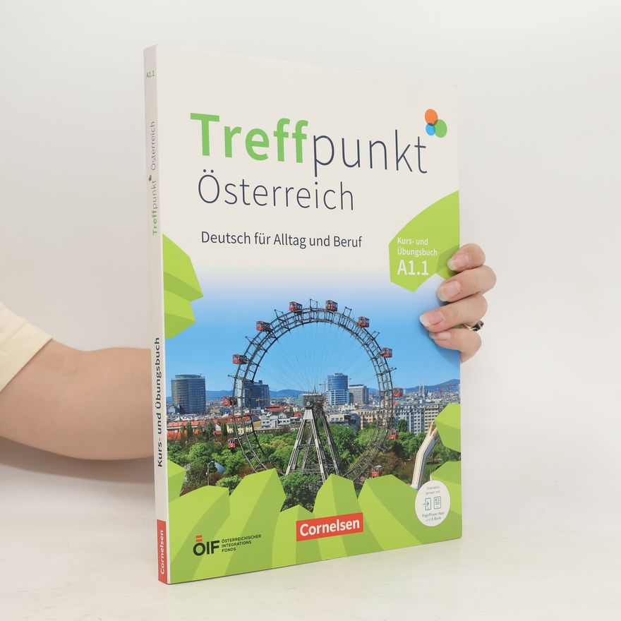 Eva Maria Enzelberger Treffpunkt - Deutsch für die Integration - Österreichische Ausgabe – Deutsch für Alltag und Beruf - A1: Teilband 1