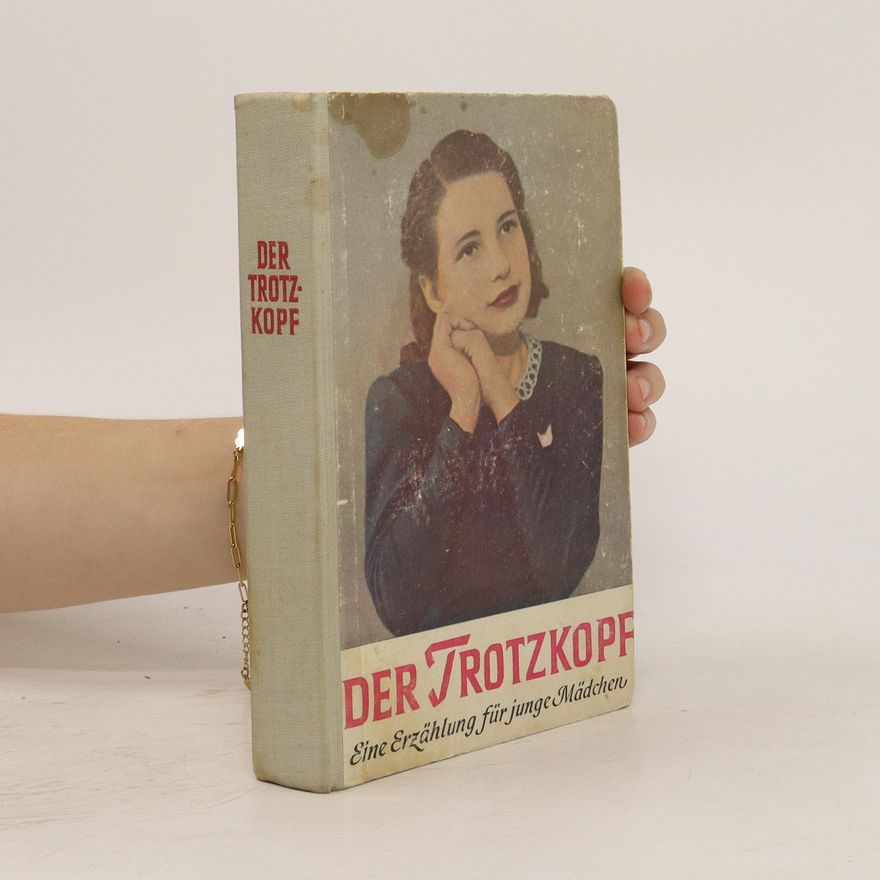 Autorenkollektiv Der Trotzkopf