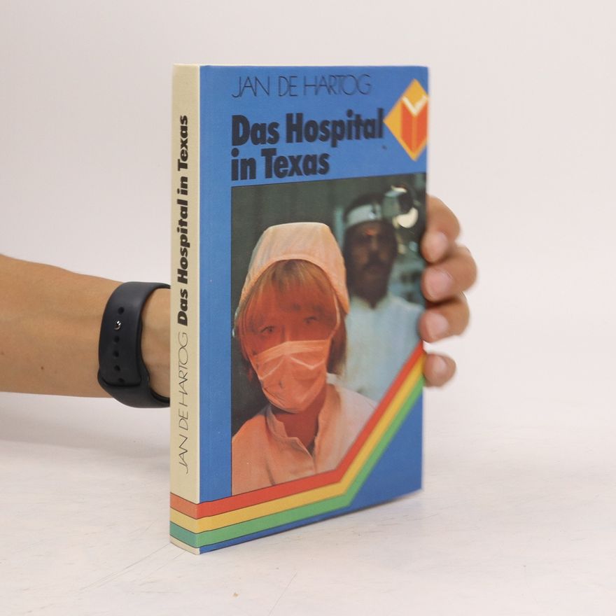 Jan de Hartog Das Hospital in Texas