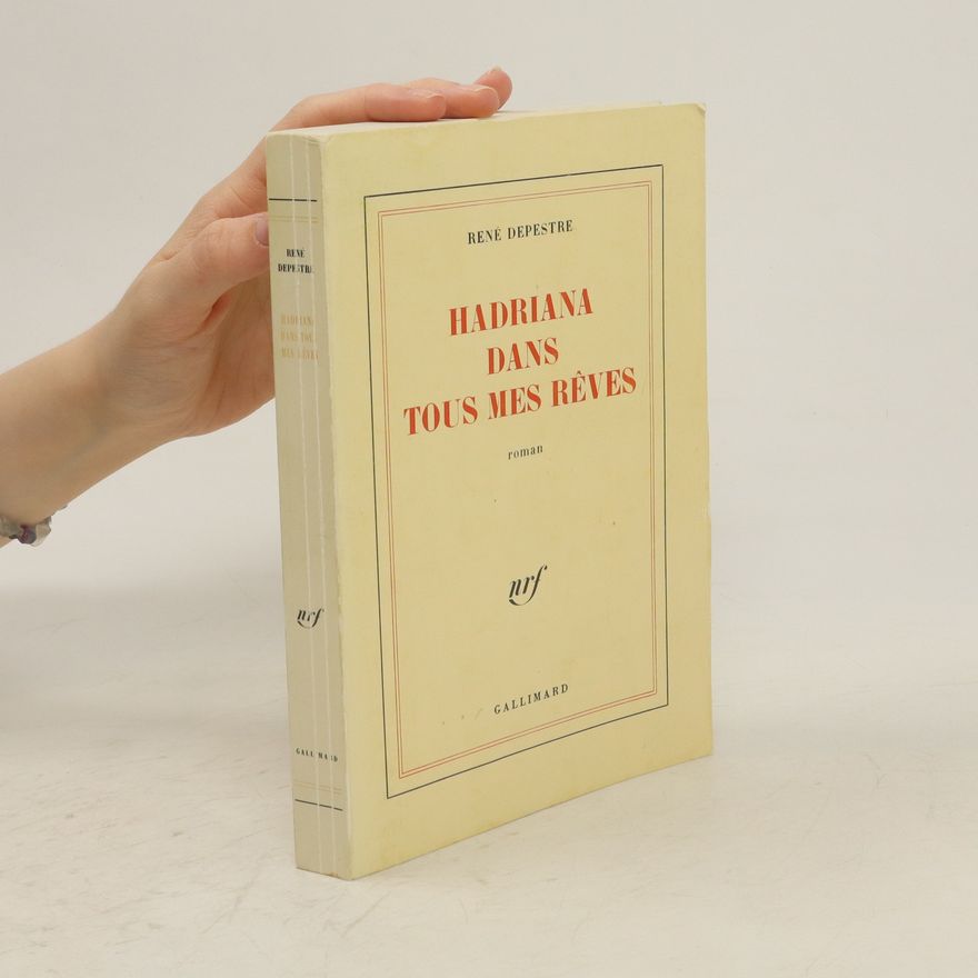 René Depestre Hadriana dans tous mes rêves