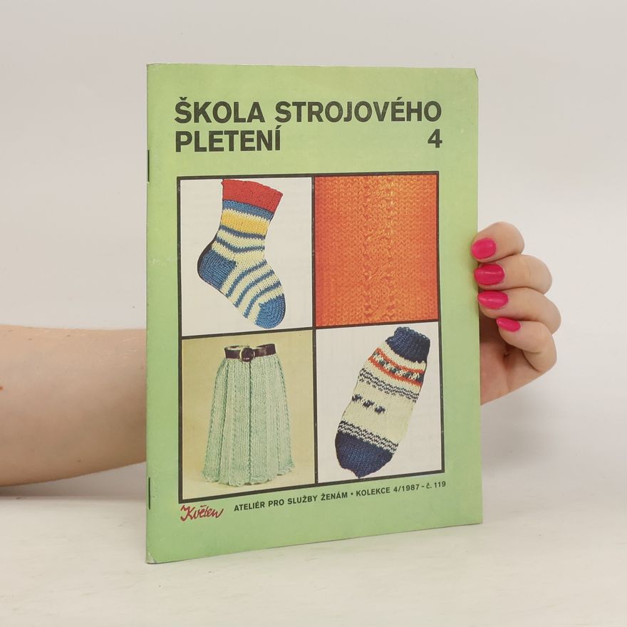 Collectif d'auteurs Škola strojového pletení 4/1987