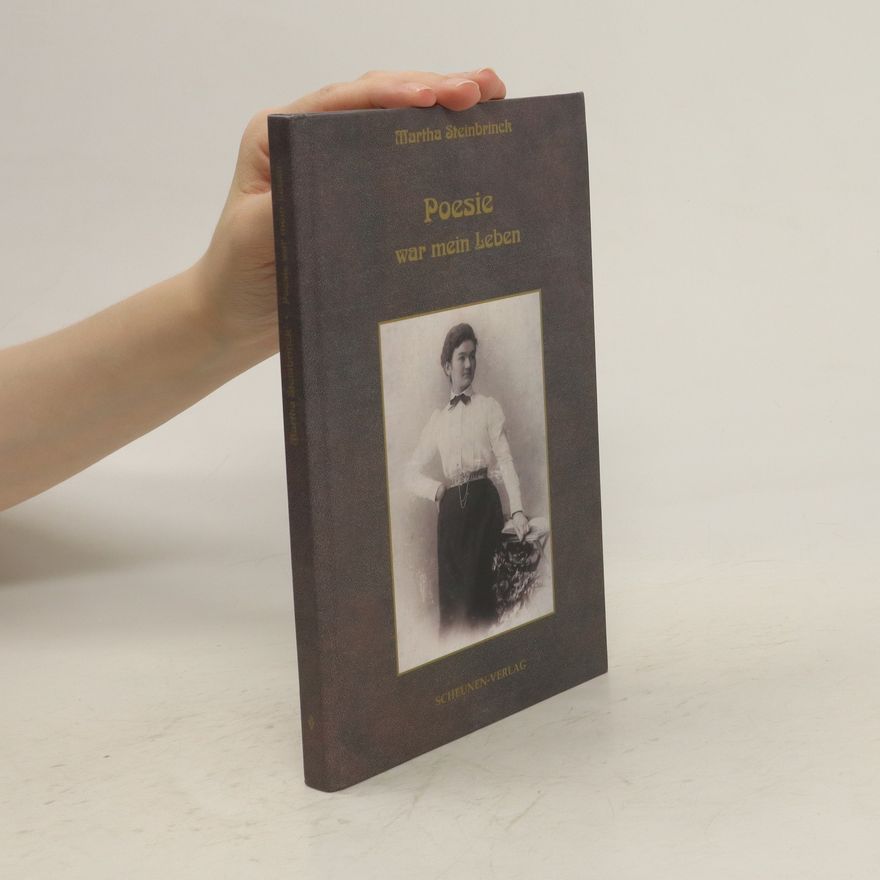 Martha Steinbrinck Poesie war mein Leben
