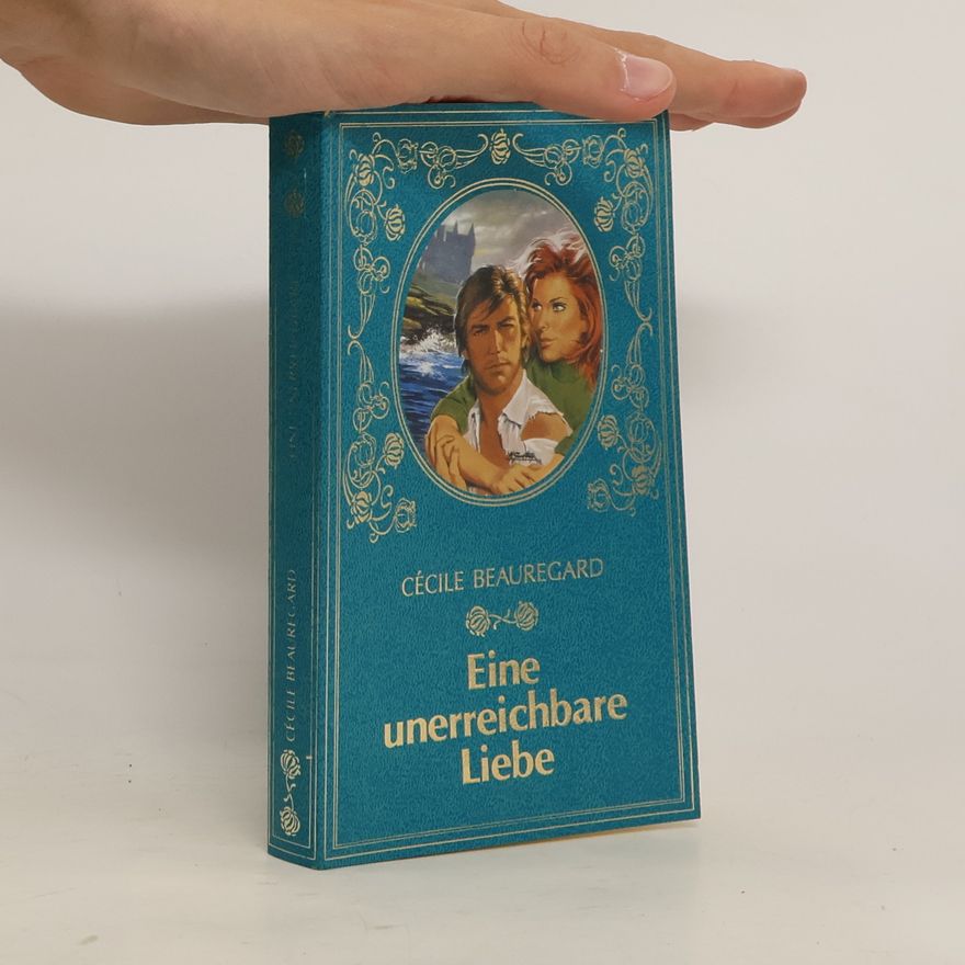 Cécile Beauregard Eine unerreichbare Liebe