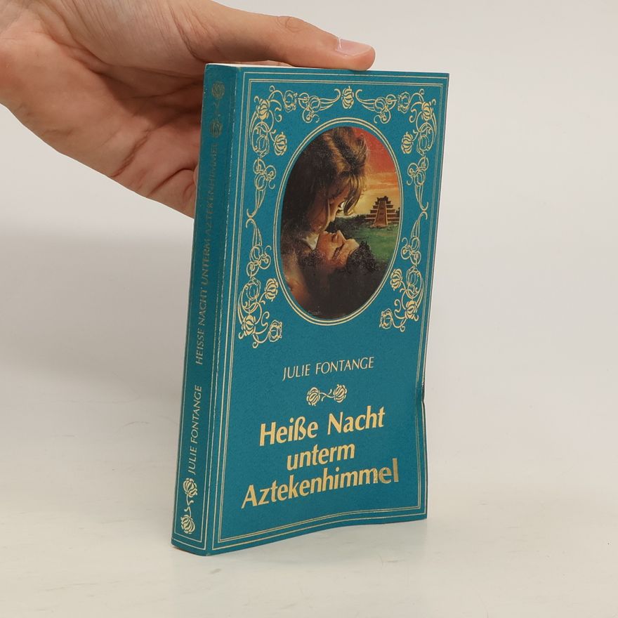 Juile Fontange Heisse Nacht unterm Aztekenhimmel