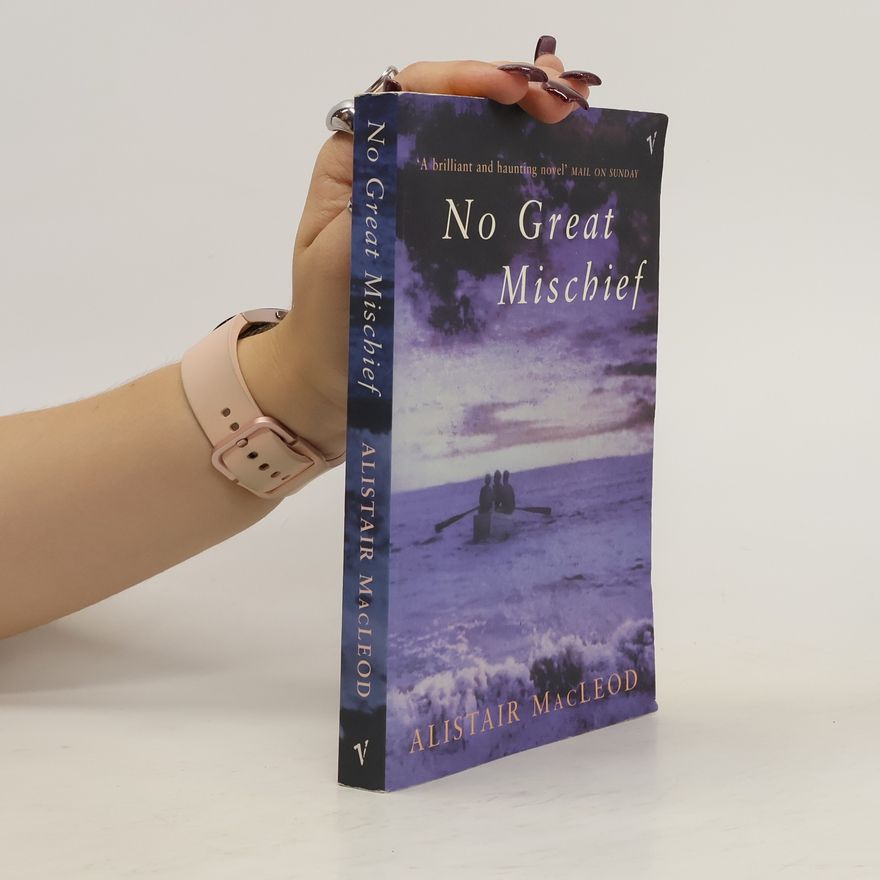 Alistair MacLeod No Great Mischief