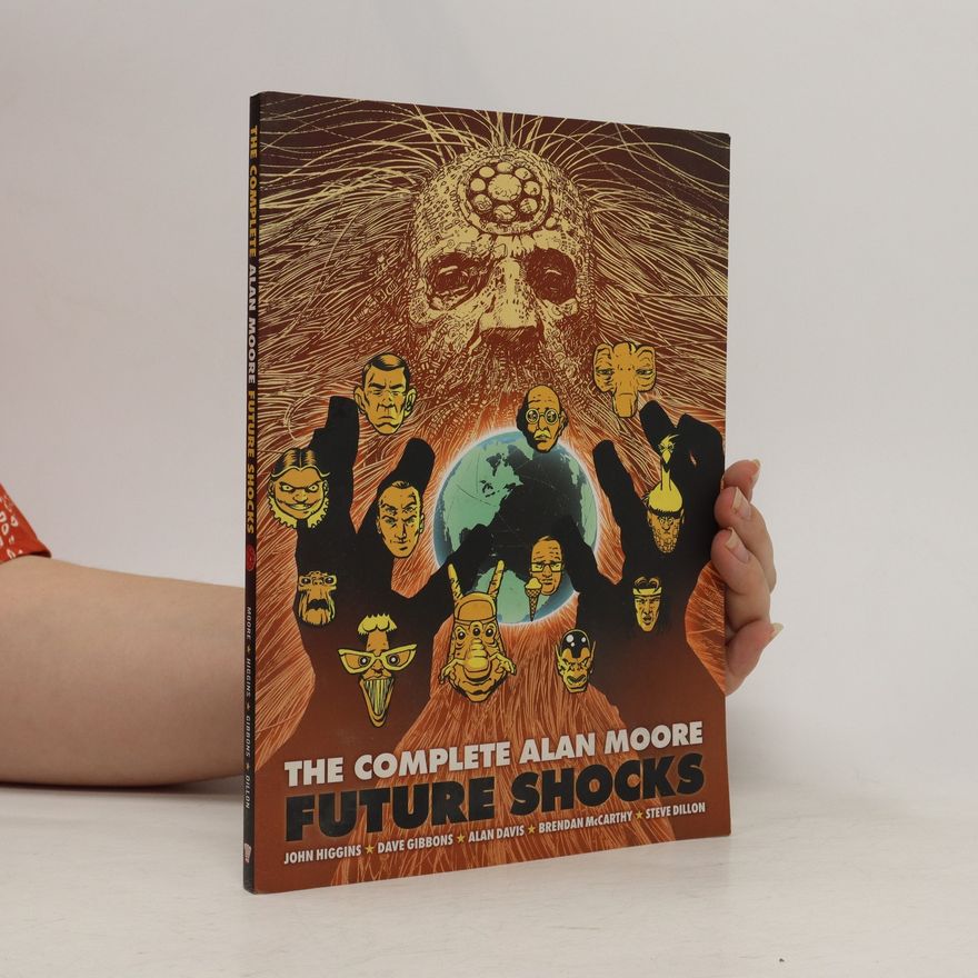 Alan Moore The Complete Alan Moore Future Shocks