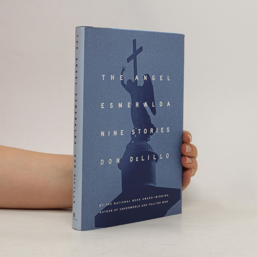 Don DeLillo The Angel Esmeralda
