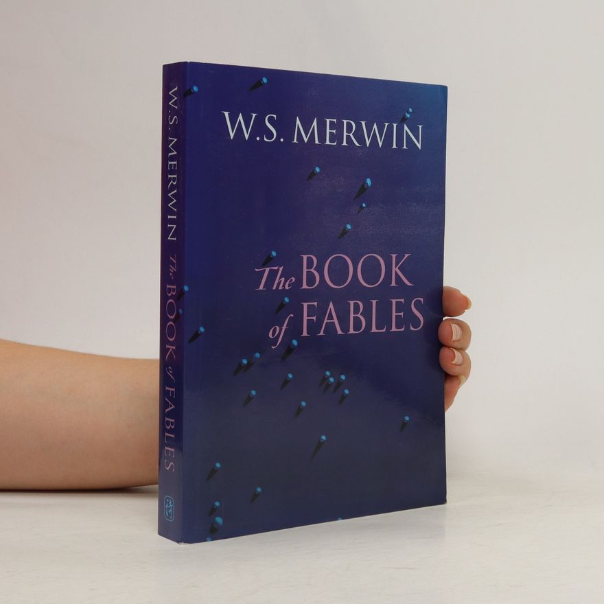 W. S. Merwin The Book of Fables