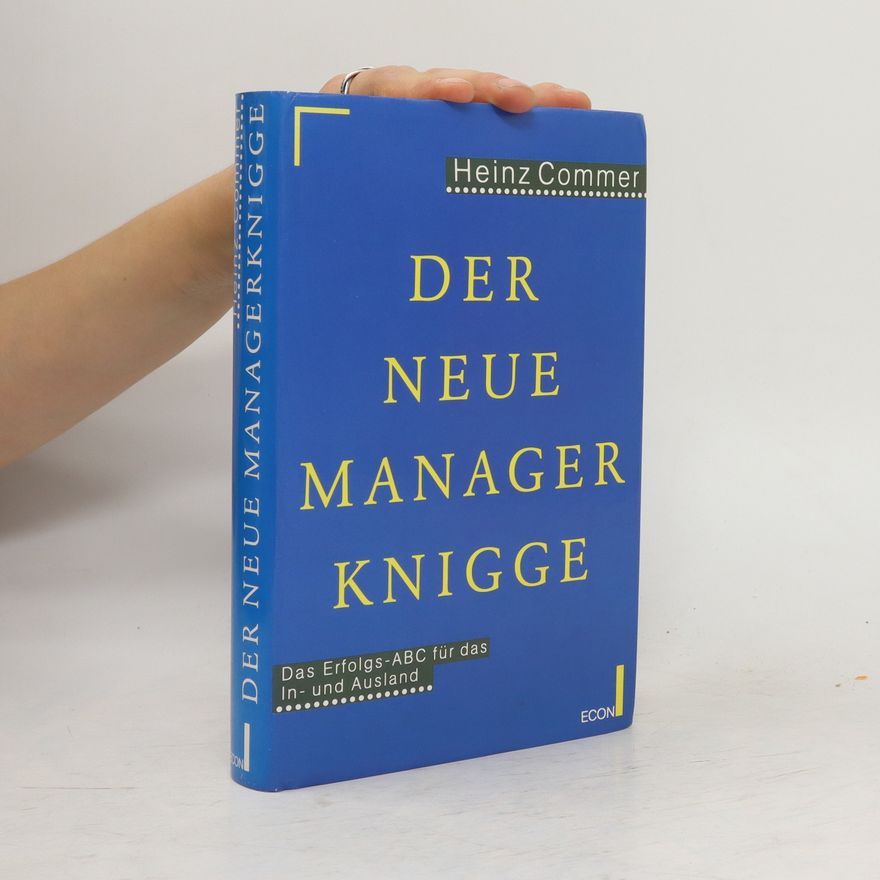 Heinz Commer Der neue Managerknigge