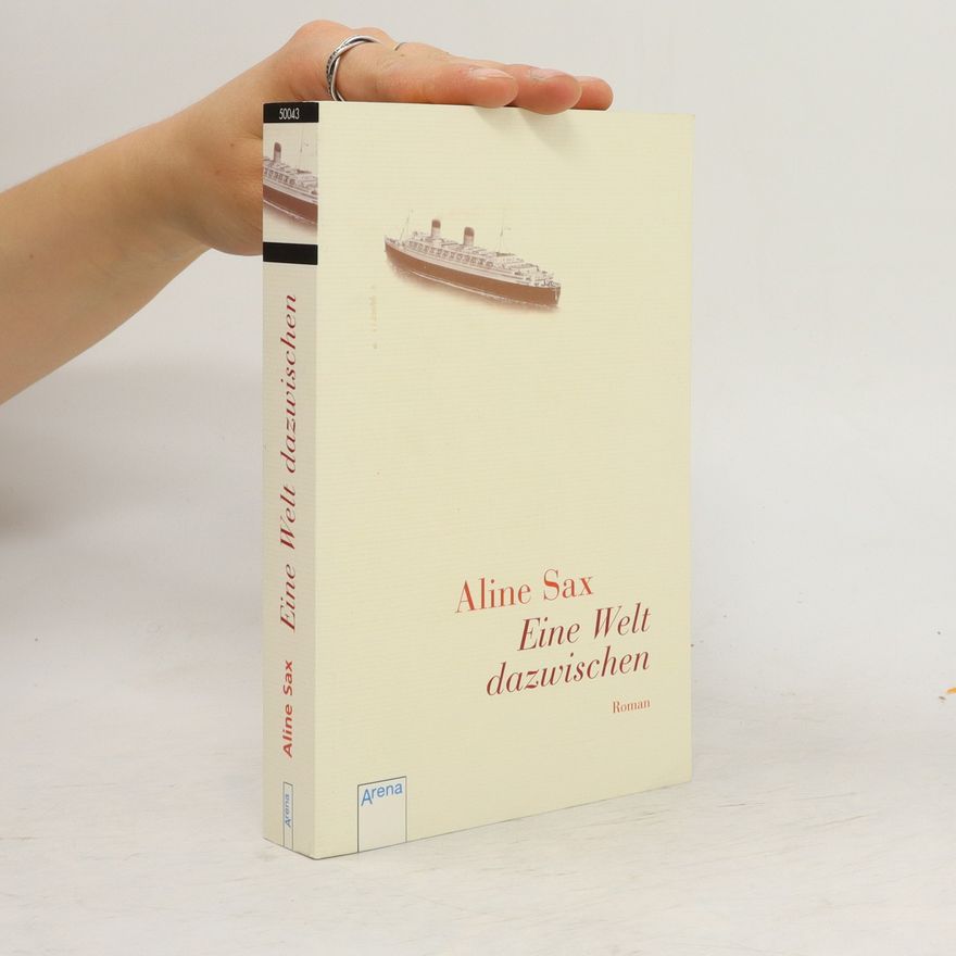 Aline Sax Eine Welt dazwischen
