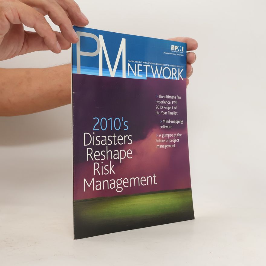 Kolektiv autorů PN Network. 2010's Disasters Reshape Risk Management