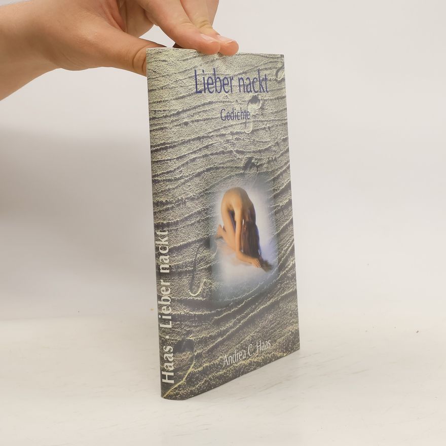 Andrea C. Haas Lieber nackt