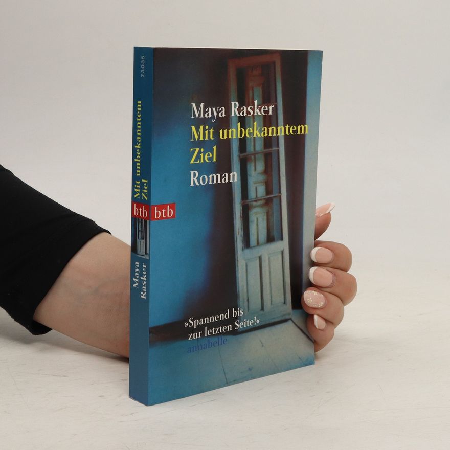 Maya Rasker Mit unbekanntem Ziel