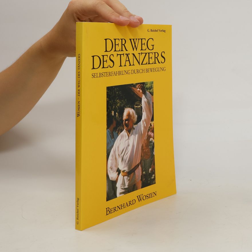 Bernhard Wosien Der Weg des Tänzers