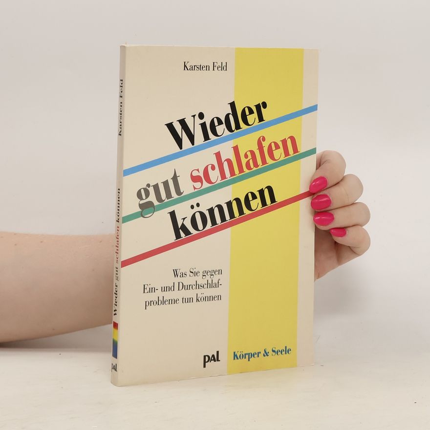 Karsten Feld Wieder gut schlafen können