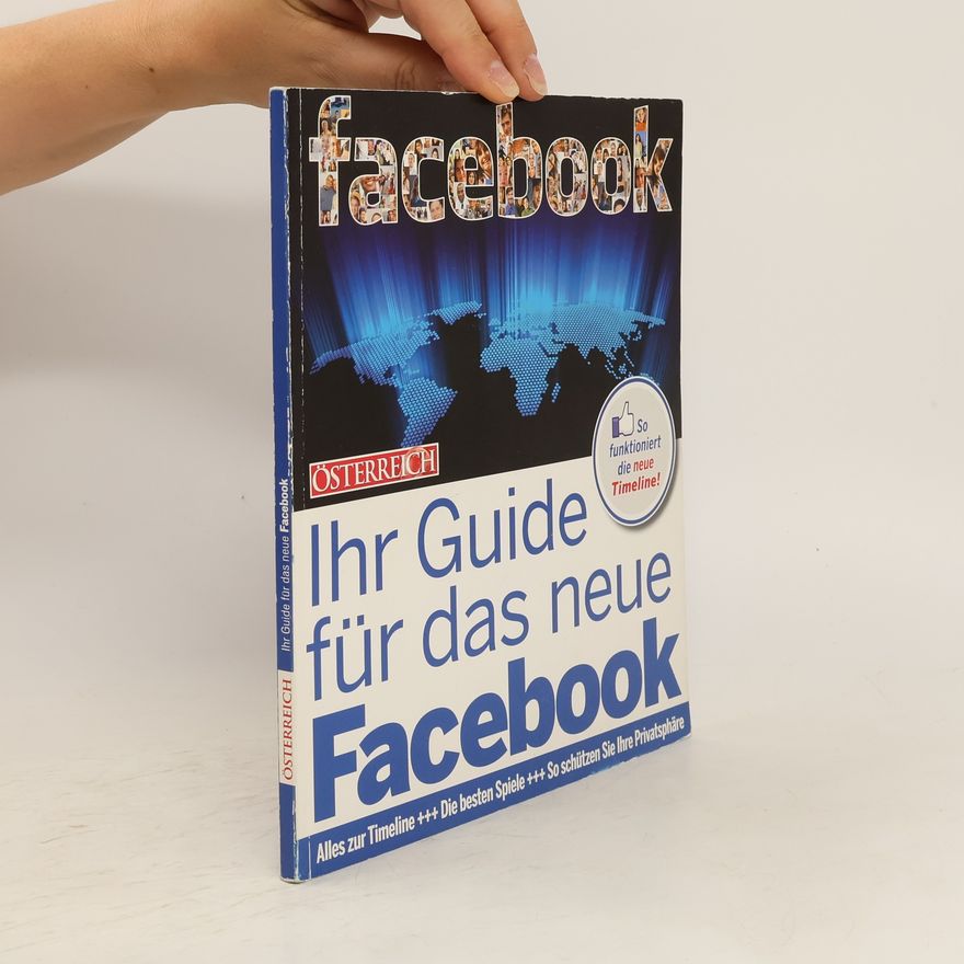 Kolektiv autorů Ihr Guide für das neue Facebook