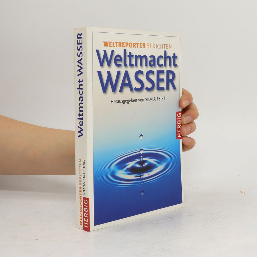 Silvia Feist Weltmacht Wasser