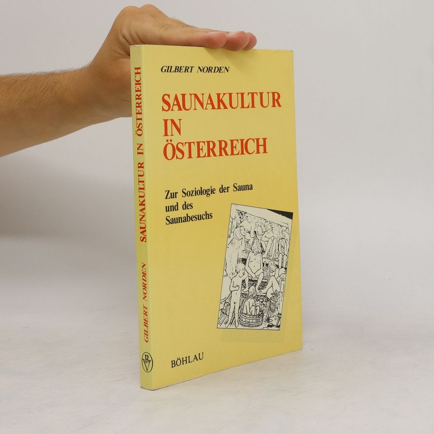 Gilbert Norden "Saunakultur" in Österreich