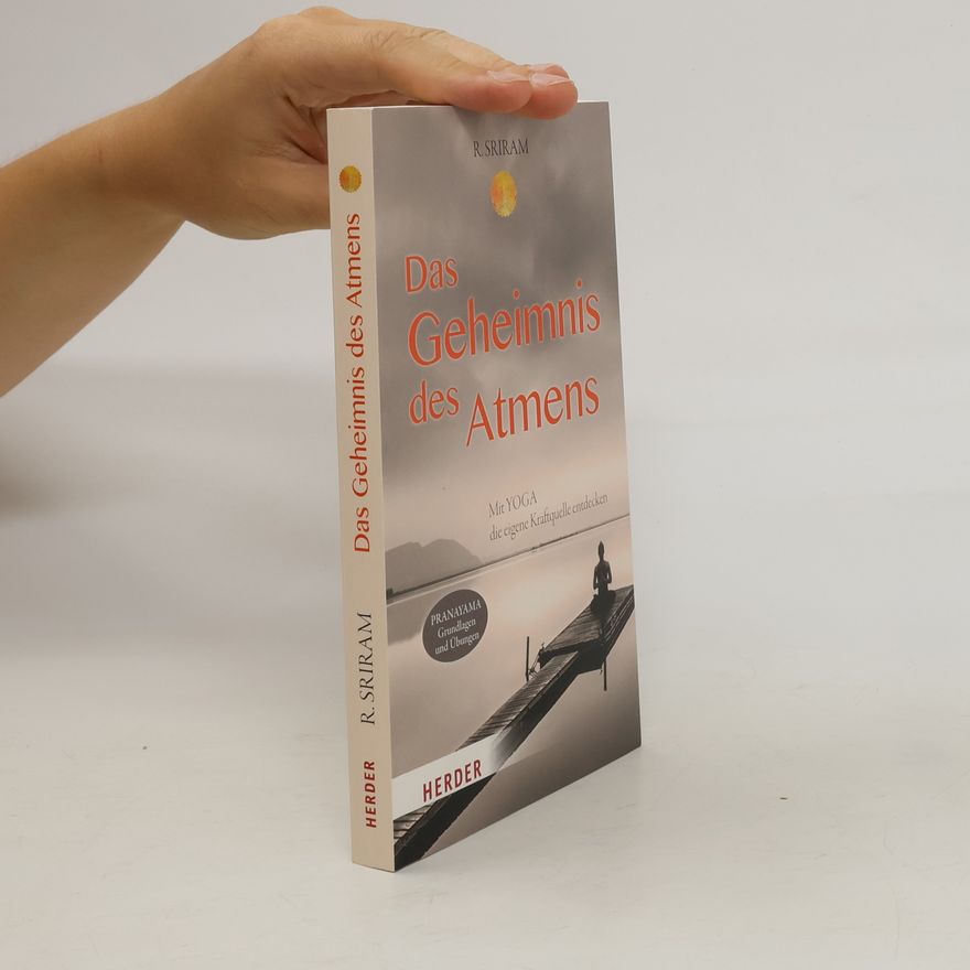 R. Sriram Das Geheimnis des Atmens