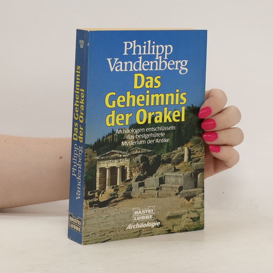 Philipp Vandenberg Das Geheimnis der Orakel