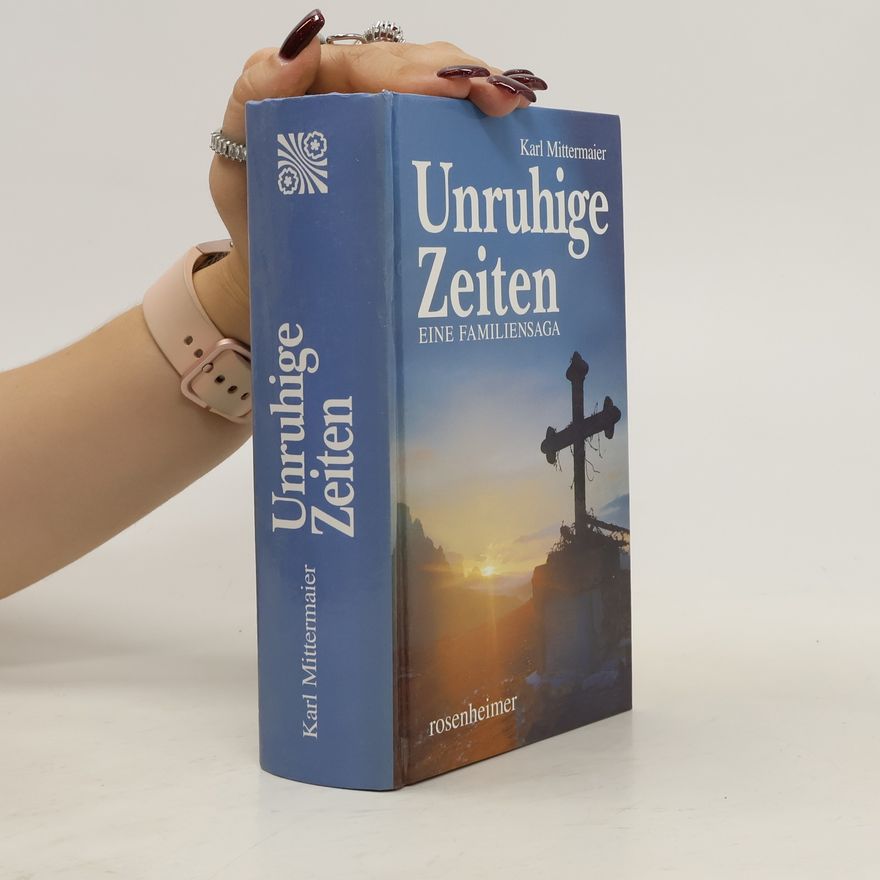 Karl Mittermaier Unruhige Zeiten