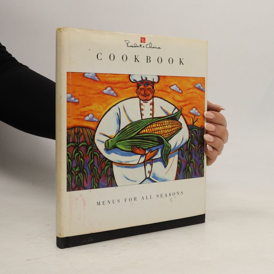 Kolektiv autorů President's Choice Cookbook