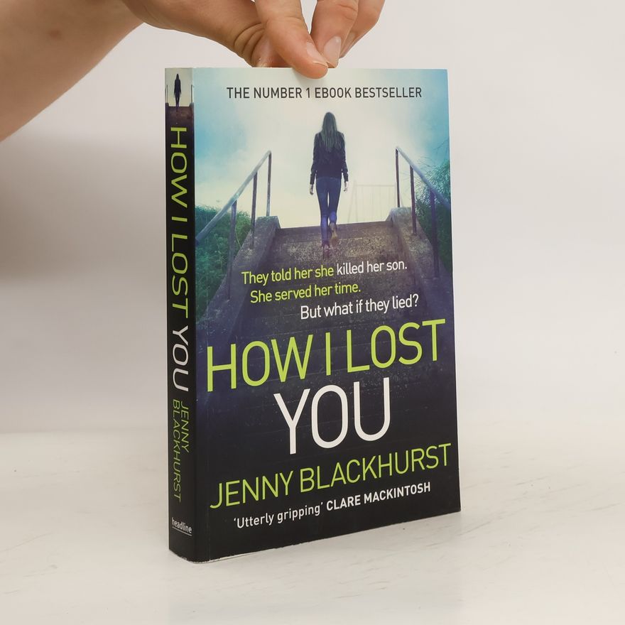 Jenny Blackhurst How I Lost You